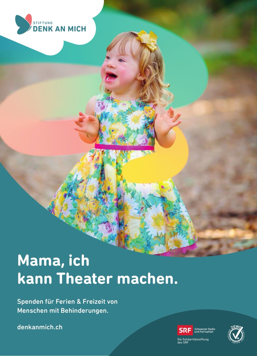 Inserat der Stiftung Denk an mich: ein Mädchen im Blumenkleid, dazu der Titel «Mama, ich kann Theater machen»